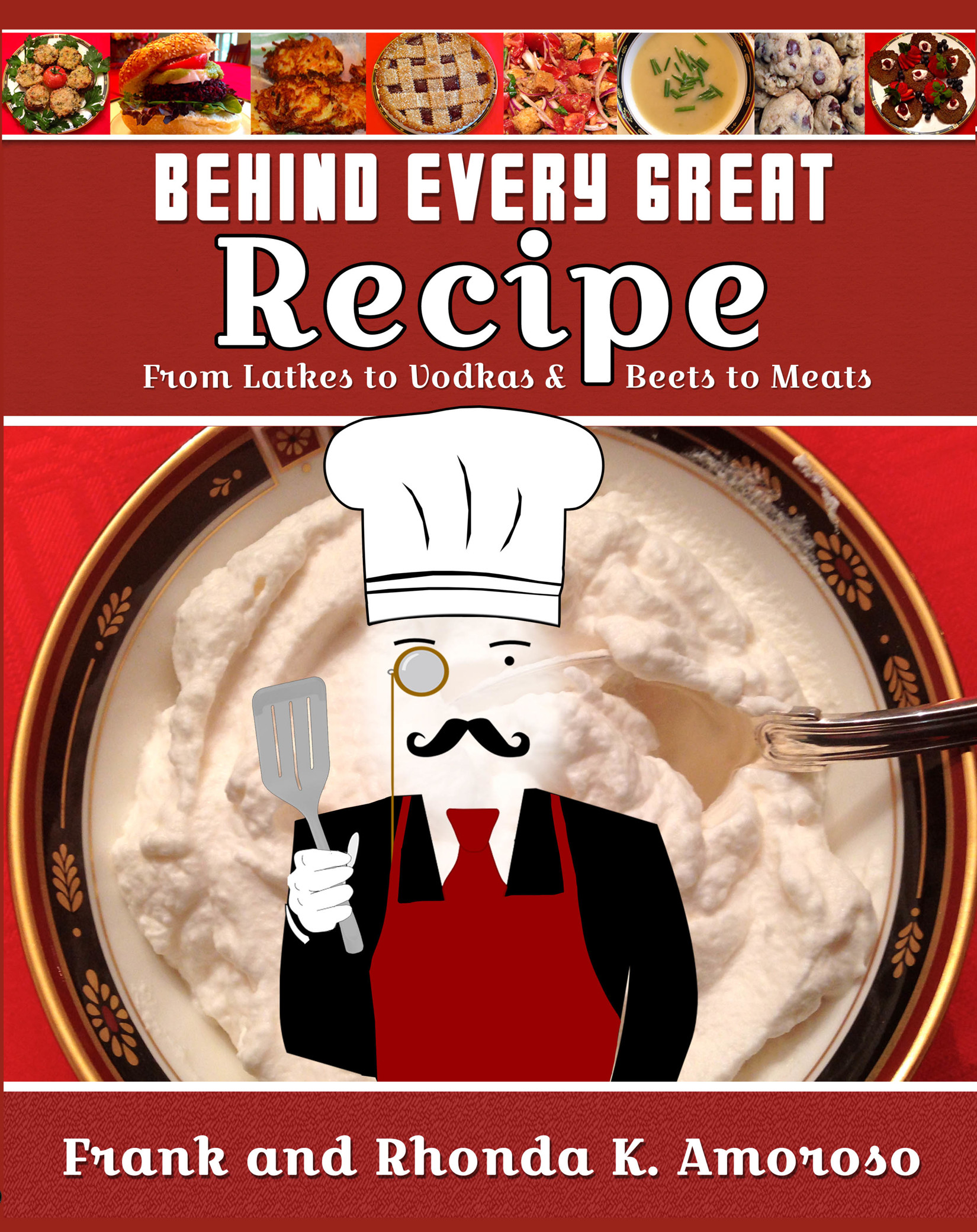 Behind Every Great Recipe By Frank and Rhonda K. Amoroso-image