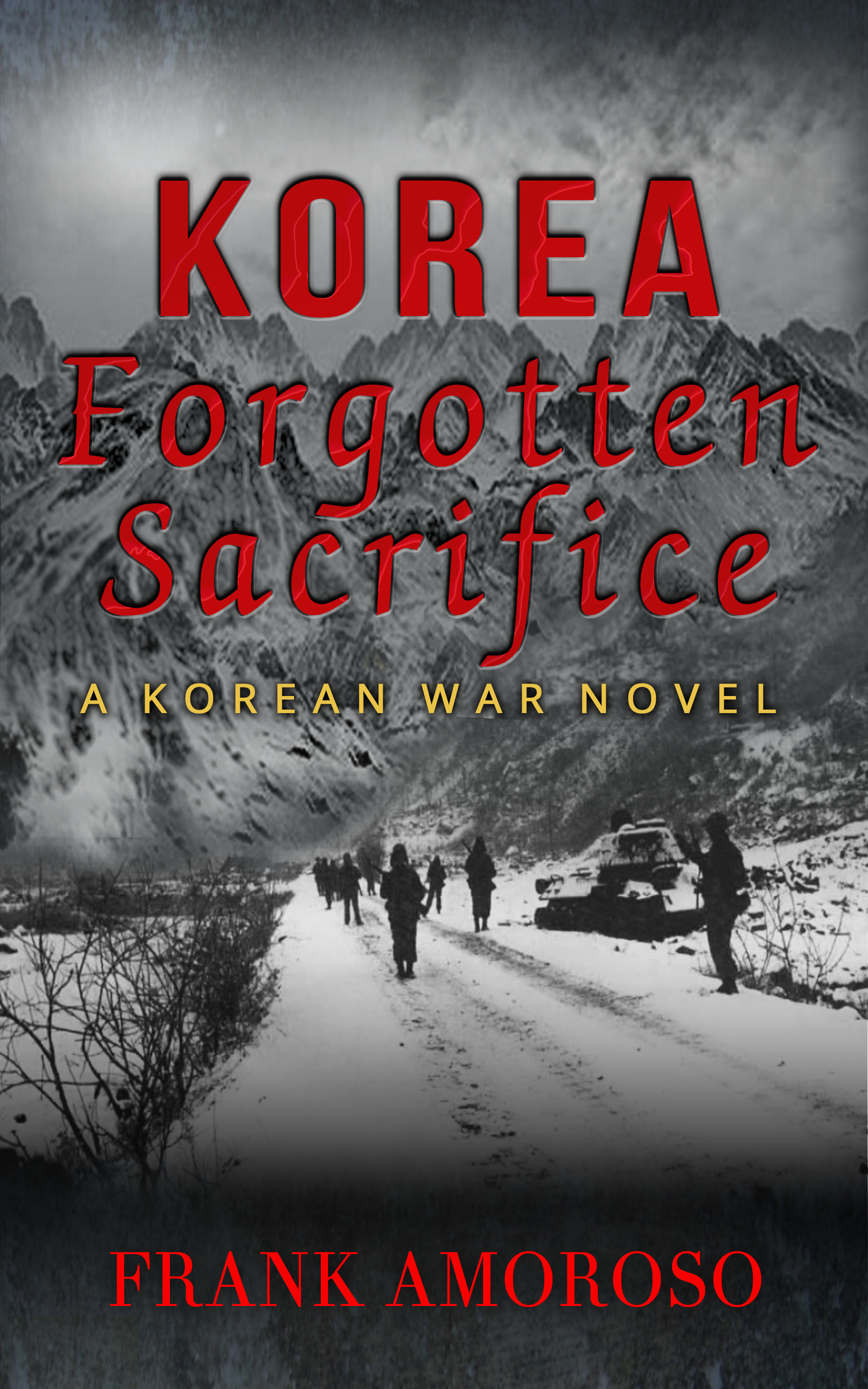 Korea Forgotten Sacrifice By Frank Amoroso-image