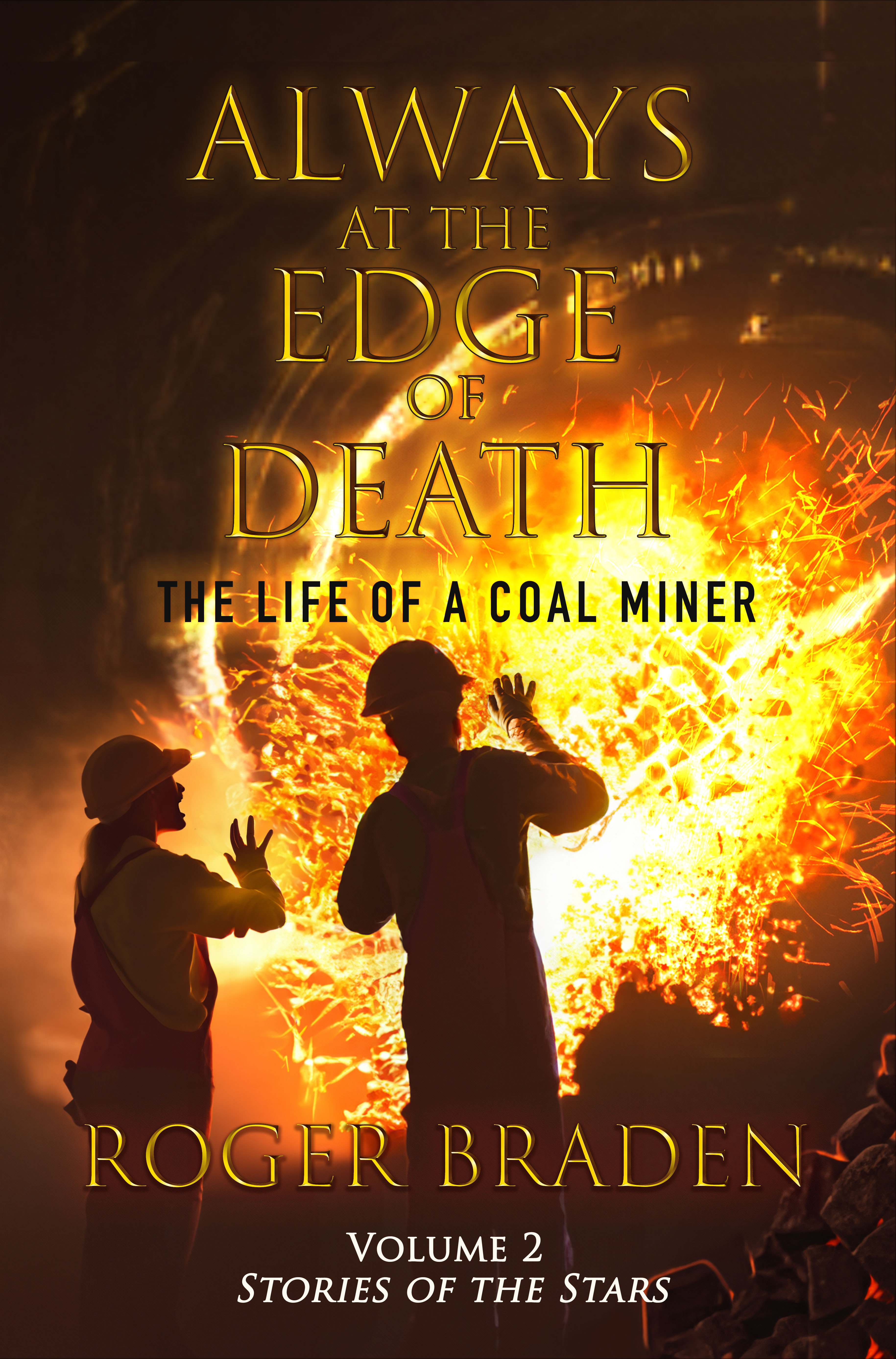 Always at the Edge of Death-The Life of a Coal Miner: Volume 2 Stories of the Stars-image